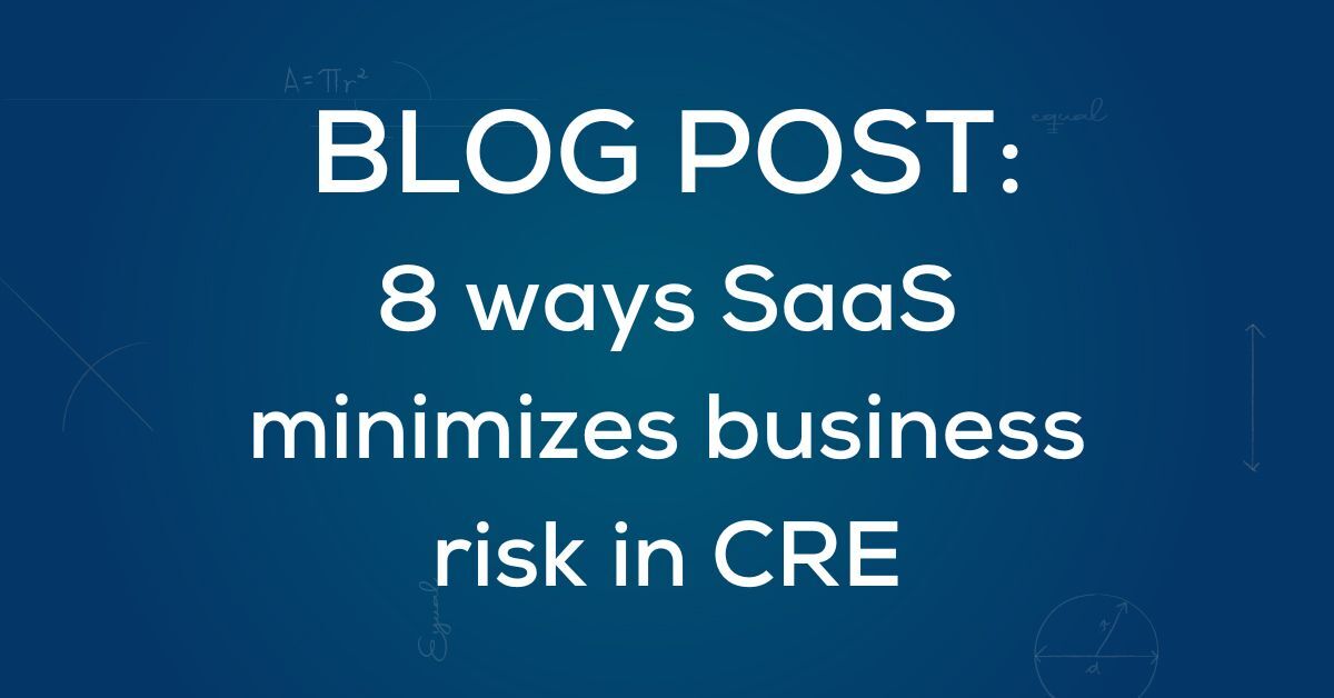 8 ways SaaS minimized business risk in commercial real estate