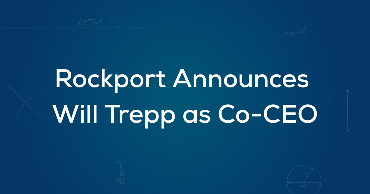 Rockport announces Will Trepp as Co-CEO